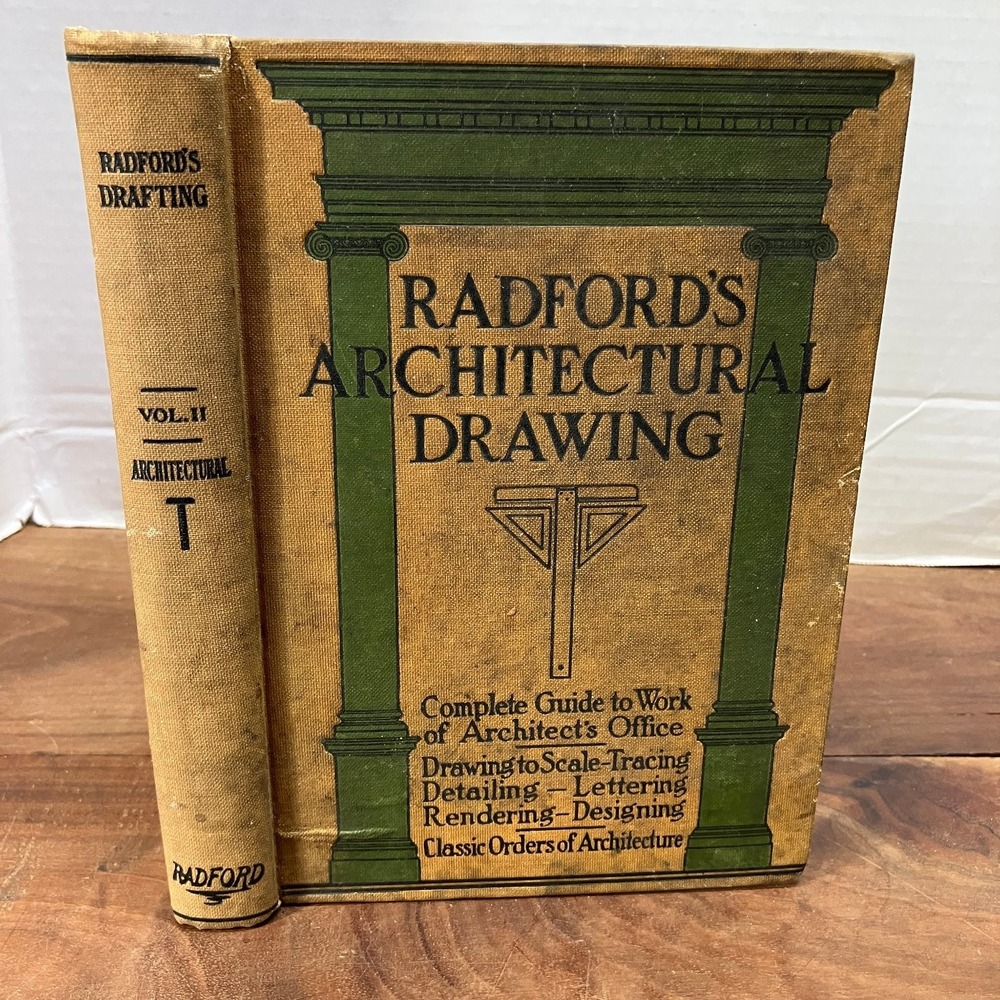 Radford's Architectural Drawing William A. Radford 1912 Vol II Illustrated